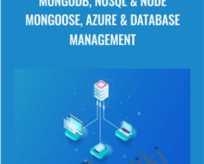 MongoDB, NoSQL & Node Mongoose, Azure & Database Management - True Investment