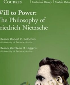 Will to Power - The Philosophy of Friedrich Nietzsche