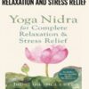 Yoga Nidra for Complete Relaxation and Stress Relief – Julie Lusk
