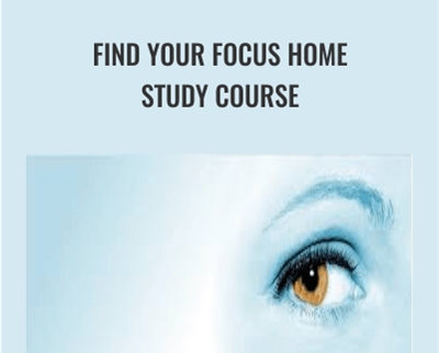 Find Your Focus Home Study Course - Zach Browman