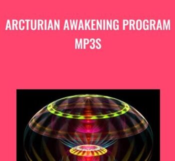 Arcturian Awakening Program mp3s