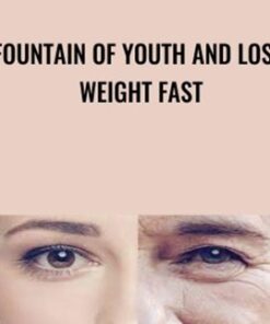 Fountain of Youth and Lose Weight FAST - Carole Dore
