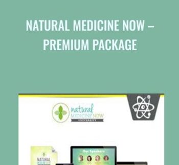 Natural Medicine Now - Premium Package
