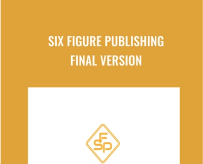 Six Figure Publishing Final Version - Bobby Kim