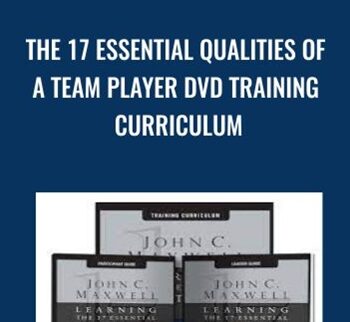The 17 Essential Qualities Of A Team Player DVD Training Curriculum – John Maxwell