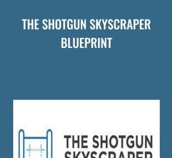 The Shotgun Skyscraper Blueprint - Mark Webster
