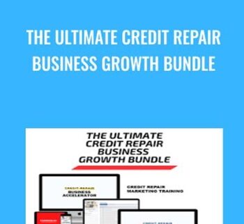 The Ultimate Credit Repair Business Growth Bundle - Alex Rocha