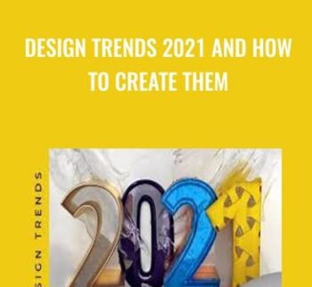 Design Trends 2021 and How to Create Them