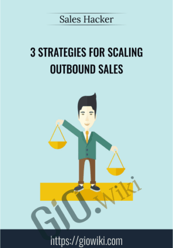 3 Strategies For Scaling Outbound Sales – Sales Hacker