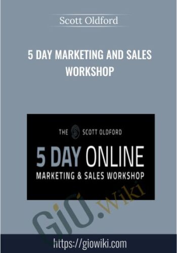 5 Day Marketing and Sales Workshop - Scott Oldford