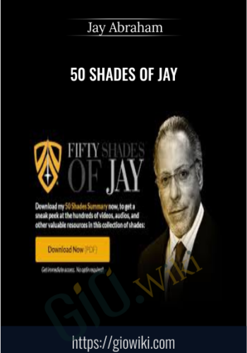 50 Shades Of Jay – Jay Abraham