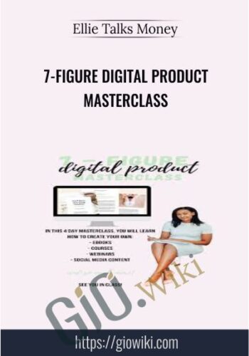 7-Figure Digital Product Masterclass! By Ellie Talks Money
