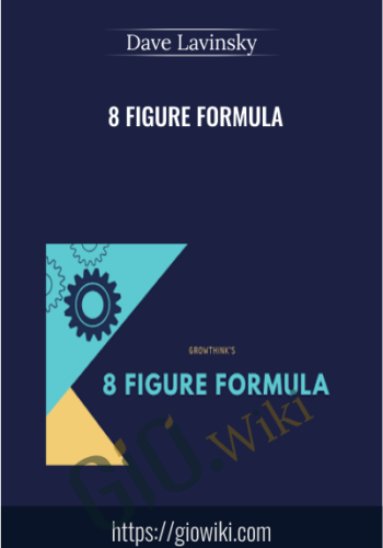 8 Figure Formula – Dave Lavinsky