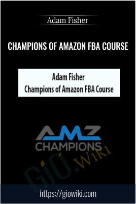 Champions Of Amazon FBA Course – Adam Fisher