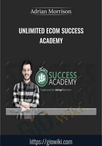 Unlimited ECom Success Academy – Adrian Morrison