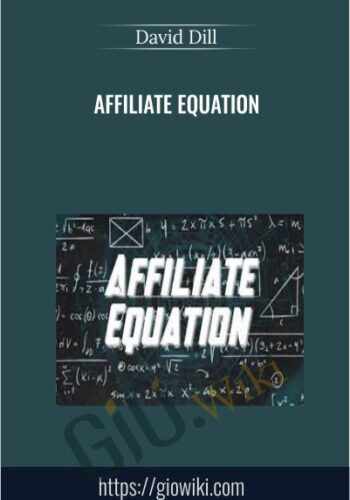 Affiliate Equation – David Dill