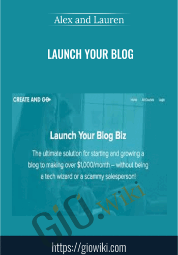 Launch Your Blog – Alex And Lauren