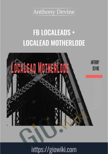 FB Localeads + Localead Motherlode – Anthony Devine