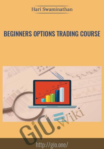 Beginners Options Trading Course – Hari Swaminathan