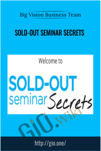 Sold-Out Seminar Secrets – Big Vision Business Team