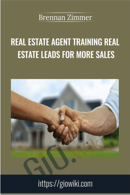Real Estate Agent Training Real Estate Leads For More Sales – Brennan Zimmer