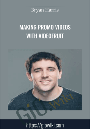 Making Promo Videos With VideoFruit – Bryan Harris