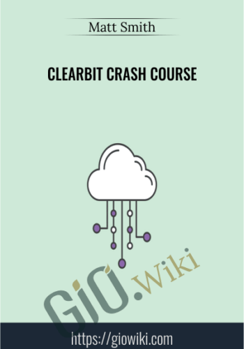 Clearbit Crash Course – Matt Smith