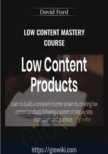 Low Content Mastery Course – David Ford