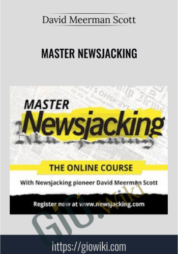 Master Newsjacking – David Meerman Scott
