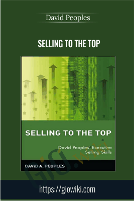 Selling To The Top – David Peoples