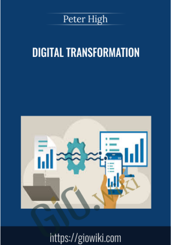 Digital Transformation - Peter High