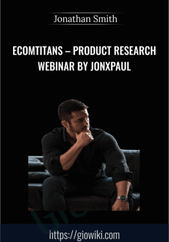 Ecomtitans – Product Research Webinar By Jonxpaul – Jonathan Smith