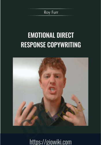 Emotional Direct Response Copywriting – Roy Furr