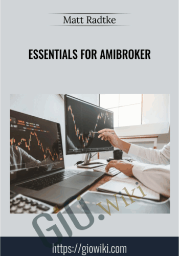 Essentials For Amibroker – Matt Radtke