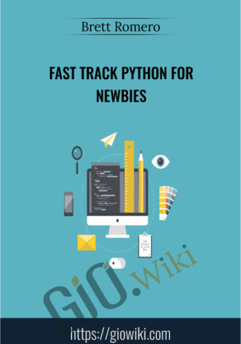 Fast Track Python For Newbies – Brett Romero