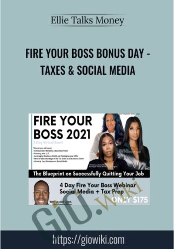 Fire Your Boss BONUS DAY – Taxes & Social Media By Ellie Talks Money