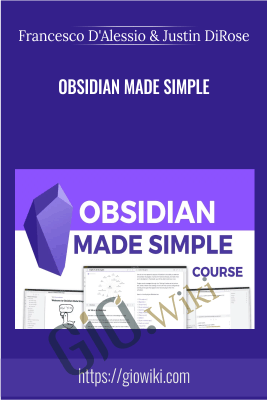 Francesco D’Alessio & Justin DiRose – Obsidian Made Simple