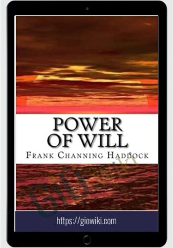 Power Of Will – Frank C. Haddock