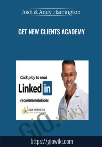 Get New Clients Academy - Josh & Andy Harrington