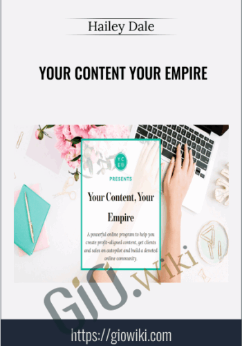 Your Content Your Empire – Hailey Dale
