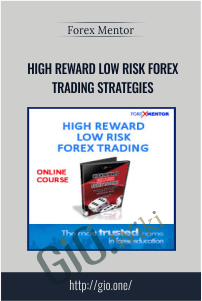 High Reward Low Risk Forex Trading Strategies – ForexMentor