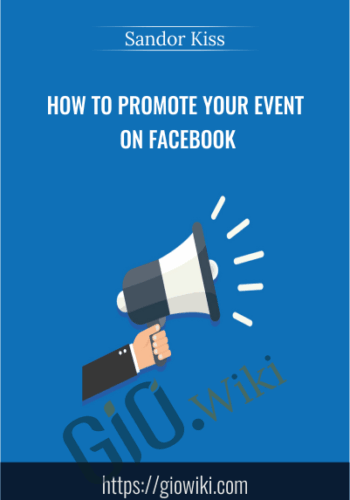 How To Promote Your Event On Facebook – Sandor Kiss
