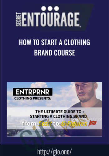 How To Start A Clothing Brand Course - Secret Entourage