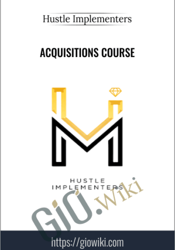 Acquisitions Course - Hustle Implementers