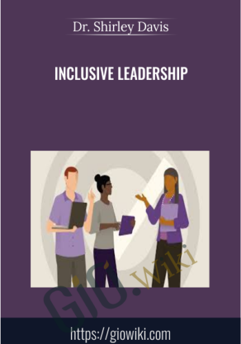 Inclusive Leadership - Dr. Shirley Davis