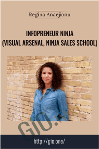 Infopreneur Ninja (Visual Arsenal, Ninja Sales School) – Regina Anaejionu