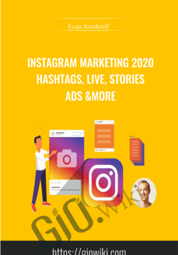 Instagram Marketing 2020: Hashtags, Live, Stories, Ads & More – Evan Kimbrell