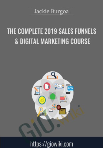 The Complete 2019 Sales Funnels & Digital Marketing Course – Jackie Burgoa