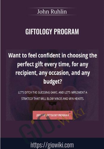 Giftology Program – John Ruhlin