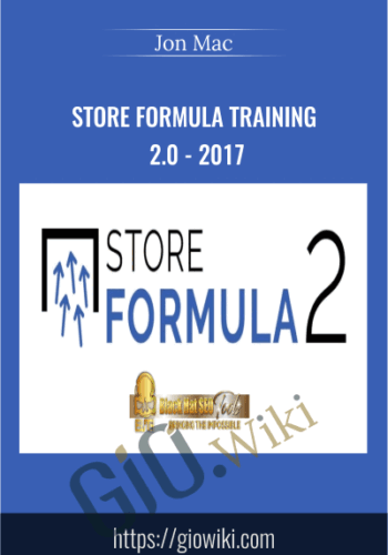 Store Formula Training 2.0 – 2017 – Jon Mac